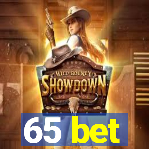 65 bet